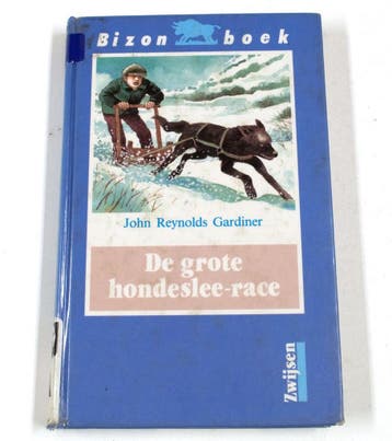 De grote hondeslee-race / Bizon boek 9789027612649, Verzenden, J.R. Gardiner