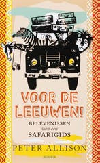 Voor de leeuwen! 9789045800288 P. Allison, Verzenden, Gelezen, P. Allison