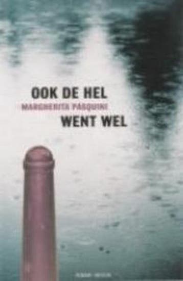 OOK DE HEL WENT WEL 9789041408389 M. Pasquini, Verzenden, M. Pasquini