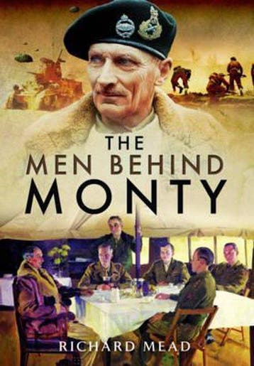 Men Behind Monty 9781473827165 Richard Mead, Verzenden, Zo goed als nieuw, Richard Mead