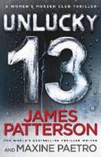 Unlucky 13 9781780890326 James Patterson, Verzenden, Gelezen, James Patterson