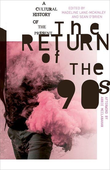 The Return of the 90s 9780745351308 Madeline Lane-mckinley, Verzenden, Madeline Lane-mckinley