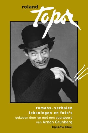 Romans, verhalen, tekeningen, fotos 9789038874609, Verzenden, Gelezen, Roland Topor
