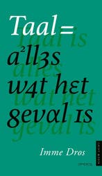 Taal is alles wat het geval is / Nieuw licht 9789044649574, Verzenden, Imme Dros