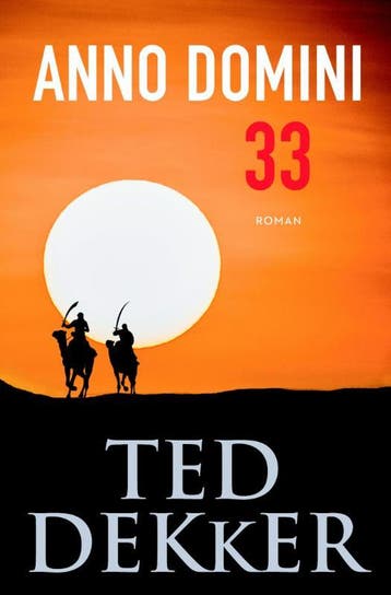 Anno Domini 33 | Ted Dekker | Nieuw, Boeken, Verzenden, Nieuw, Ted Dekker