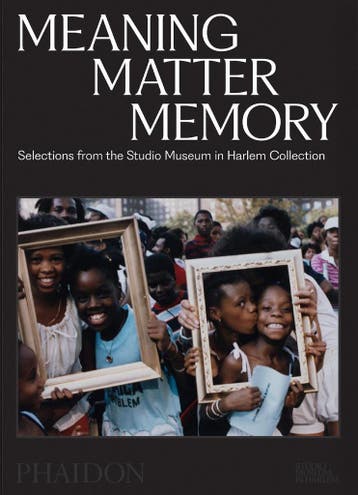 Meaning Matter Memory | Nieuw, Verzenden, Thelma Golden; Connie H. Choi; Mary Schmidt Campbell; Kinshasha Holman-Conwill