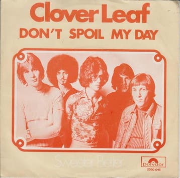 Clover Leaf - Dont Spoil My Day, Verzenden, Gebruikt