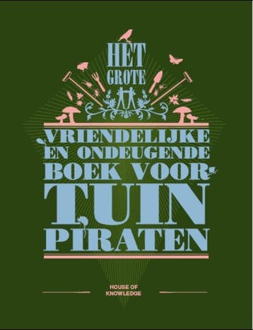 Het grote vriendelijke en ondeugende boek voor tuinpiraten, Verzenden
