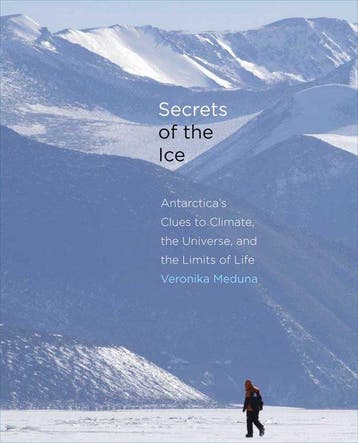 Secrets Of The Ice 9780300187007 Veronika Meduna, Verzenden, Gelezen, Veronika Meduna