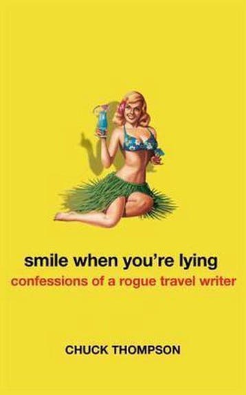 Smile When Youre Lying 9780805082098 Chuck Thompson, Verzenden, Gelezen, Chuck Thompson