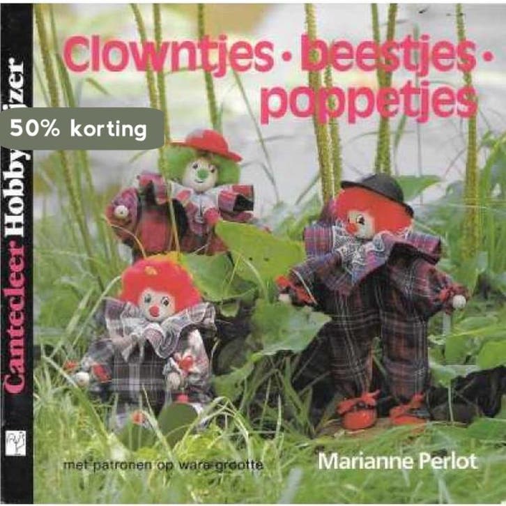Clowntjes, beestjes, poppetjes / Cantecleer hobbywijzer / 88, Livres, Loisirs & Temps libre, Envoi