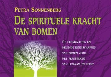 De spirituele kracht van bomen 9789063784072, Verzenden, Gelezen, Petra Sonnenberg