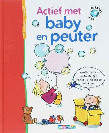 Actief met baby en peuter / Pedagogische boeken R. Barat, Verzenden, R. Barat