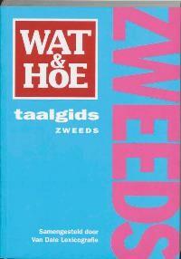 Wat & Hoe taalgids Zweeds / Wat & Hoe taalgids 9789021540733, Boeken, Verzenden, Zo goed als nieuw