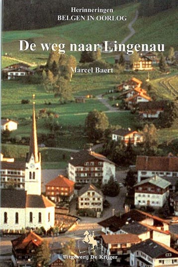 Weg naar Lingenau / Herinneringen Belgen in oorlog M. Baert, Verzenden, Zo goed als nieuw, M. Baert