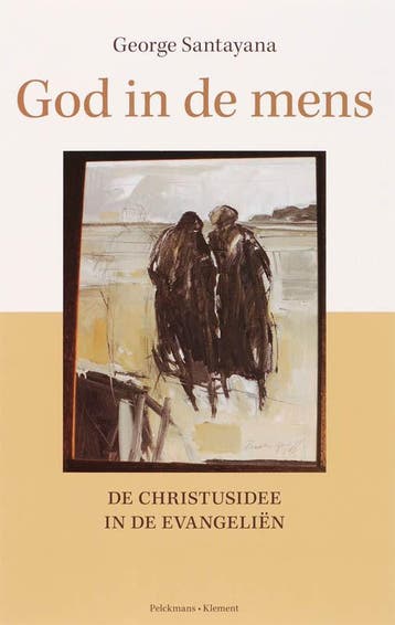 GOD IN DE MENS DE CHRISTUSIDEE IN EVANGE 9789086870134, Verzenden, Gelezen, G. Santayana