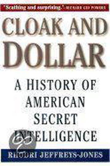 Cloak and Dollar 9780300074741 Rhodri Jeffreys-Jones, Verzenden, Rhodri Jeffreys-Jones