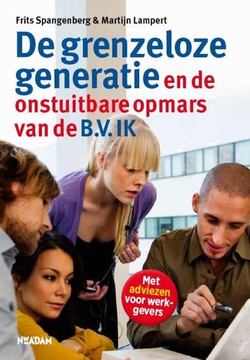 De grenzeloze generatie en de onstuitbare opmars van de B.V., Verzenden, Frits Spangenberg