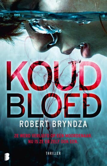 Koud bloed / Erika Foster / 5 9789022586716 Robert Bryndza, Verzenden, Gelezen, Robert Bryndza