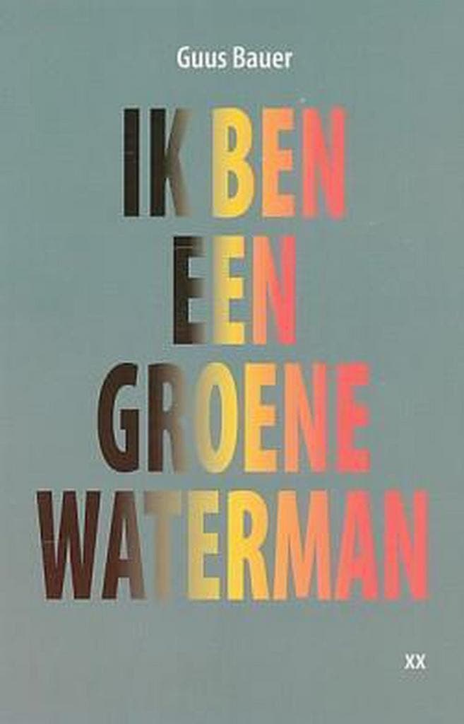 Ik Ben Een Groene Waterman 9789070532468 Guus Bauer, Boeken, Romans, Zo goed als nieuw, Verzenden