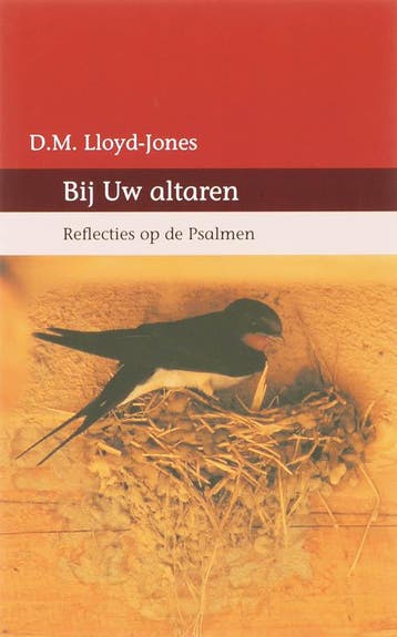 Bij uw altaren 9789061409847 D.M. Lloyd-Jones, Verzenden, Gelezen, D.M. Lloyd-Jones