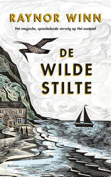De wilde stilte / Raynor Winn / 2 9789463821049 Raynor Winn, Boeken, Verzenden, Zo goed als nieuw, Raynor Winn