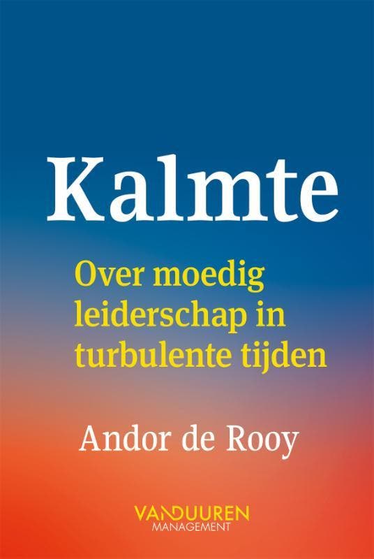 Kalmte | Andor Rooy | Nieuw, Boeken, Overige Boeken, Nieuw, Verzenden