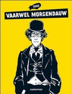 Vaarwel Morgendauw 9789030364771 J. Tardi, Boeken, Stripverhalen, Verzenden, Zo goed als nieuw, J. Tardi