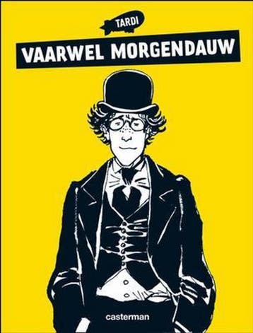 Vaarwel Morgendauw 9789030364771 J. Tardi, Verzenden, Zo goed als nieuw, J. Tardi