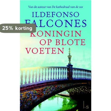Koningin op blote voeten 9789021016177 Ildefonso Falcones, Verzenden, Ildefonso Falcones
