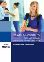 MTW MON 3 : Travel & Hospitality - ROC Mondriaan, school, Verzenden, Gelezen