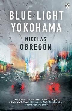 Blue Light Yokohama 9781405926898 Nicolás Obregón, Verzenden, Gelezen, Nicolás Obregón
