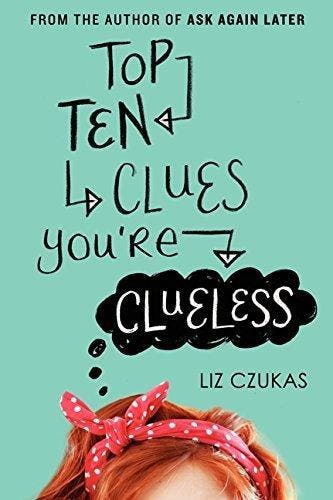 Top Ten Clues Youre Clueless / HarperTeen 9780062272423, Verzenden, Gelezen, Liz Czukas