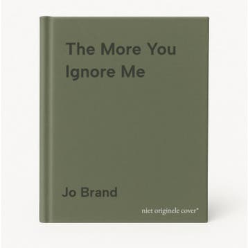 The More You Ignore Me 9780755322329 Jo Brand, Verzenden, Jo Brand