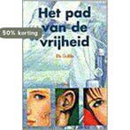 Het pad van de vrijheid 9789068224917 E. Gallin, Verzenden, E. Gallin