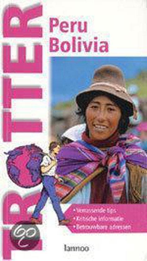 Peru / Bolivia / Trotter 9789020949131, Boeken, Reisgidsen, Gelezen, Verzenden