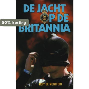 Jacht op de britannia 9789010041852 Montfort, Verzenden, Gelezen, Montfort
