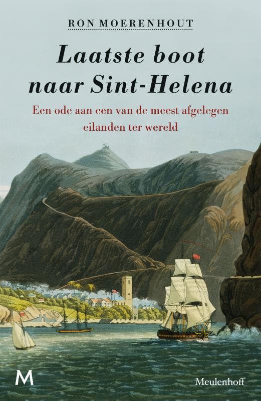 Laatste boot naar Sint-Helena 9789029091510 Ron Moerenhout, Boeken, Literatuur, Gelezen, Verzenden