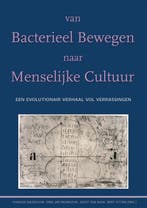 Van bacterieel bewegen naar menselijke cultuur 9789464166712, Verzenden, Zo goed als nieuw, E. A. Wildevuur