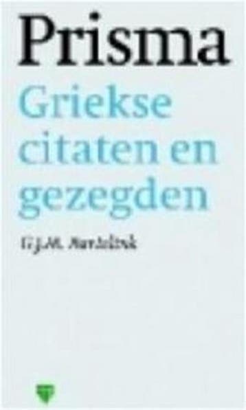 Griekse citaten en gezegden / Prisma pocket woordenboek /, Gelezen, Verzenden, Nederlands, G.J.M. Bartelink
