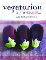 Vegetarian Dishes From The Middle East 9781902304816, Verzenden, Arto Der Haroutunian