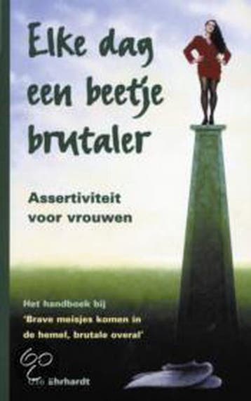 ELKE DAG EEN BEETJE BRUTALER 9789038905648 U. Ehrhardt, Verzenden, Zo goed als nieuw, U. Ehrhardt