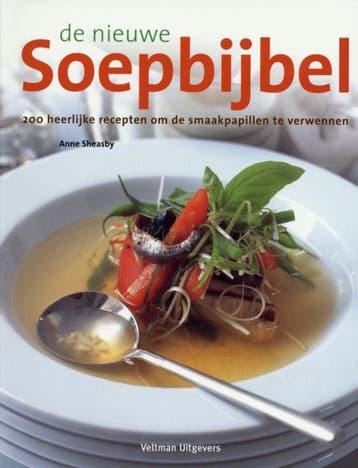 De nieuwe soepbijbel 9789059206052 A. Sheasby, Boeken, Kookboeken, Verzenden, Gelezen, A. Sheasby