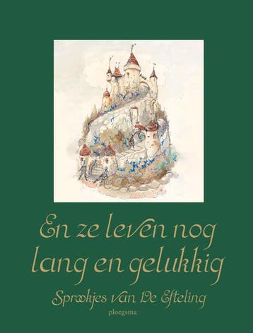 En ze leven nog lang en gelukkig 9789021679990, Verzenden, Gelezen, De Efteling B.V.