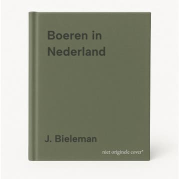 Boeren in Nederland 9789085065401 J. Bieleman, Boeken, Verzenden, Zo goed als nieuw, J. Bieleman