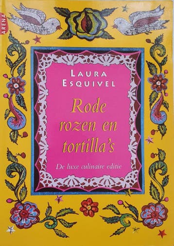 Rode rozen en tortillas 9789069742847 Laura Esquivel, Verzenden, Laura Esquivel