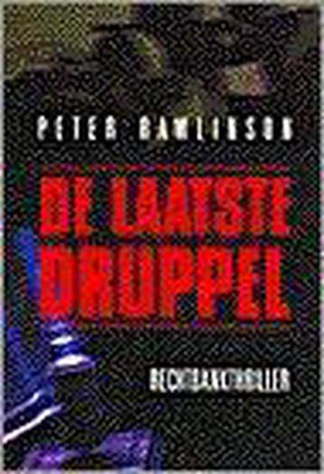 LAATSTE DRUPPEL 9789055017935 P. Rawlinson, Verzenden, P. Rawlinson