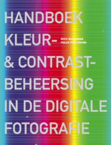 Handboek kleur- & contrastbeheersing in de digitale, Boeken, Verzenden, Gelezen, M. Buschman