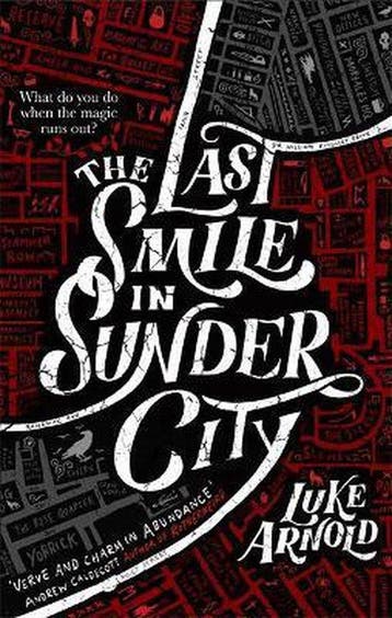 The Last Smile in Sunder City Fetch Phillips 9780356512884, Verzenden, Gelezen, Luke Arnold