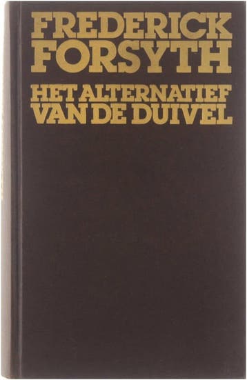 Het alternatief van de duivel 9789022952511 Forsyth, Boeken, Verzenden, Gelezen, Forsyth
